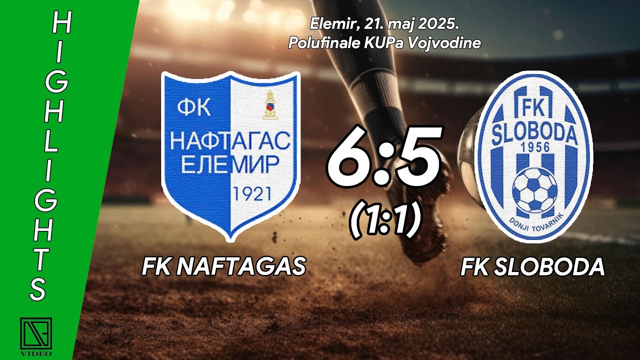 FK NAFTAGAS Elemir - FK SLOBODA Donji Tovarnik (Highlights) [21.05.2025.]