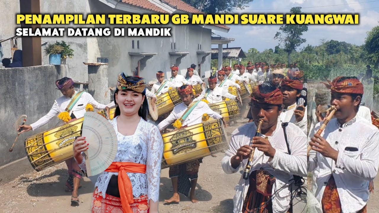 PENAMPILAN TERBARU TABUH VARIASI SELAMAT DATANG GENDANG BELEQ MANDI SUARE KUANGWAI _ LIVE DI MANDIK
