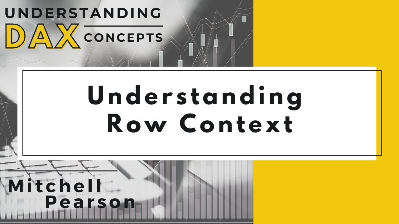 Understanding Row Context in DAX using Power BI