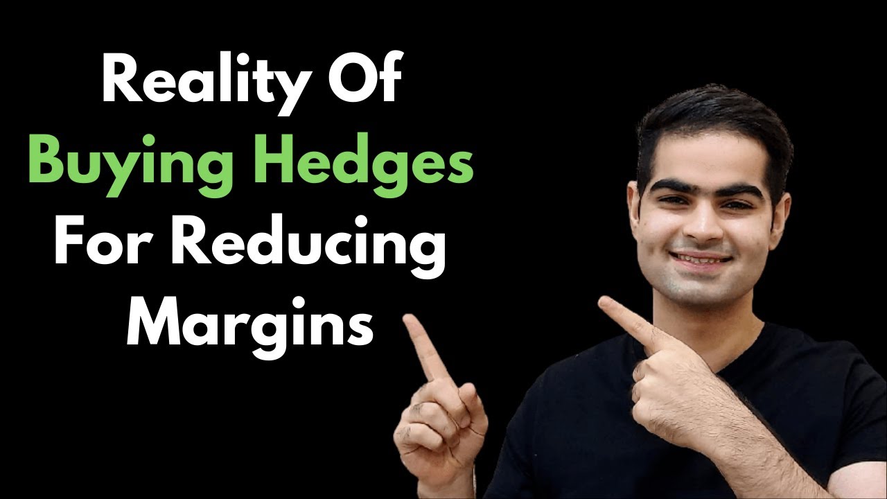 Should You Buy Hedges For Reducing Margin In Options Trading