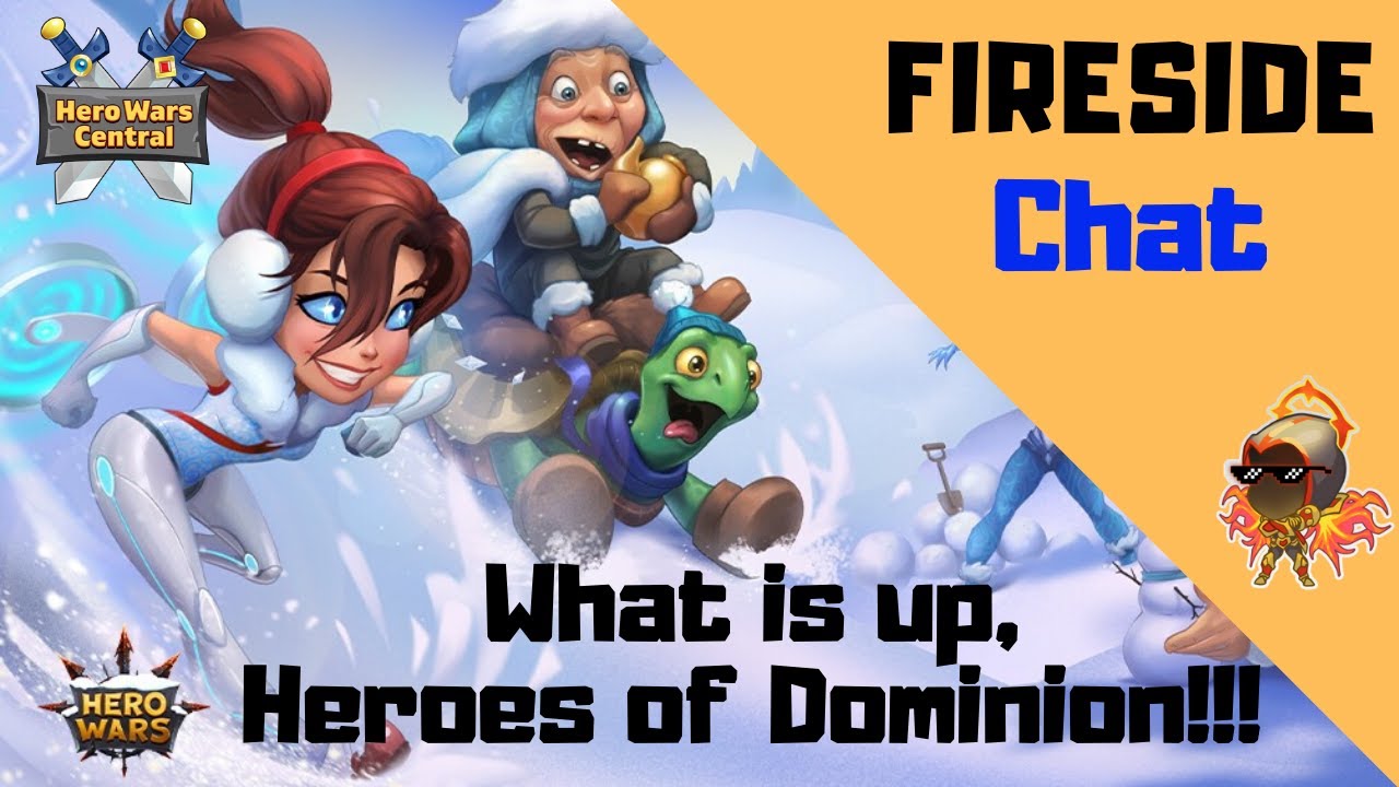 Hero Wars | HWC Fireside Chat!