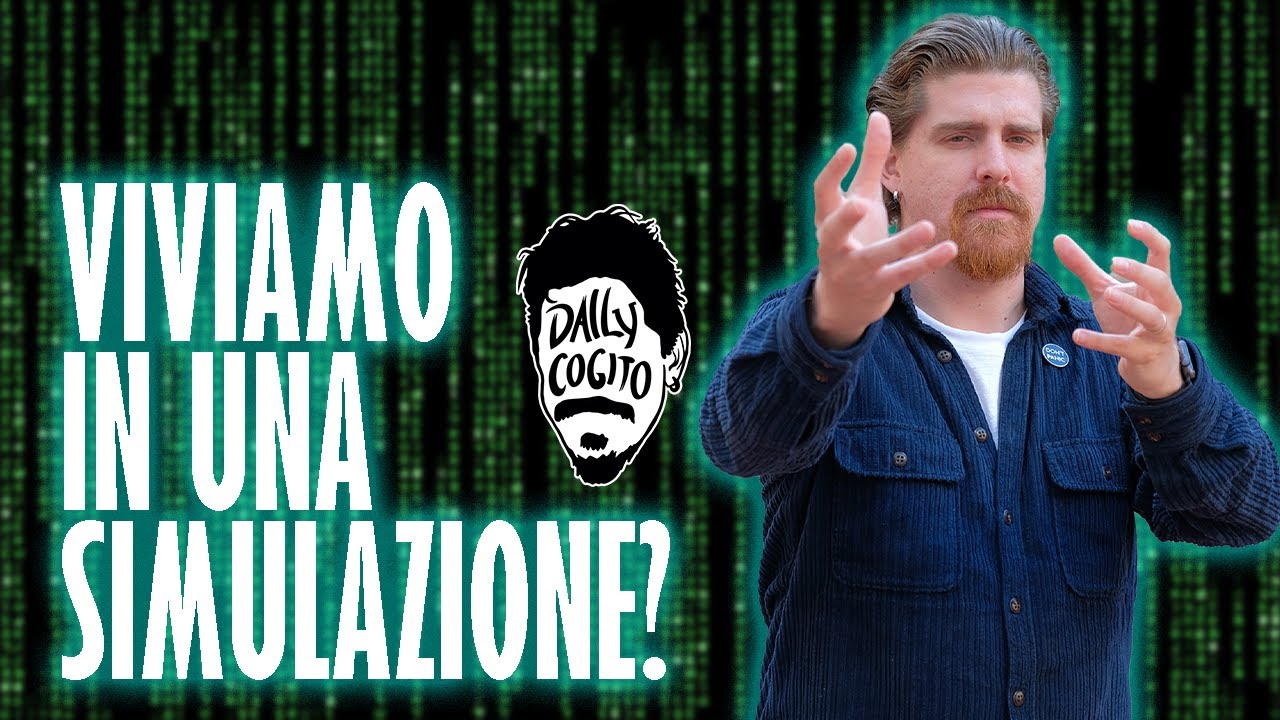 Viviamo in una Simulazione? E questa domanda ha senso?