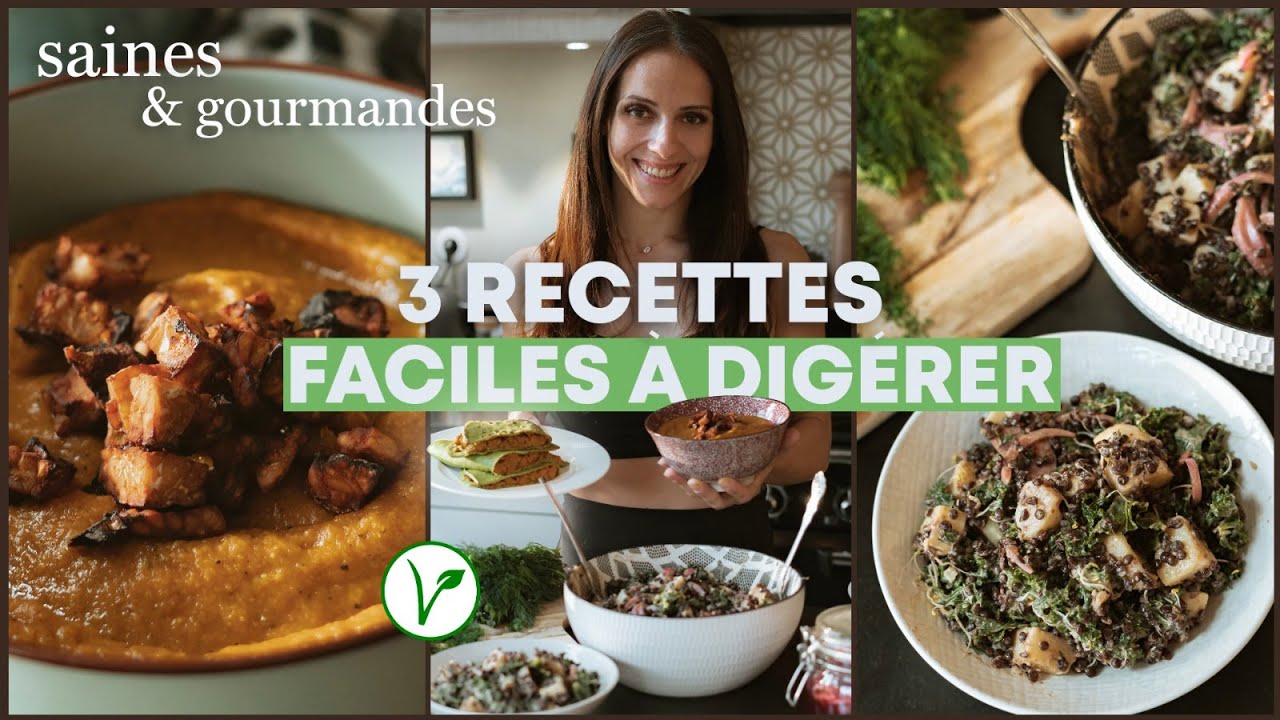 3 RECETTES FACILES À DIGÉRER (+ conseils anti-ballonnements)