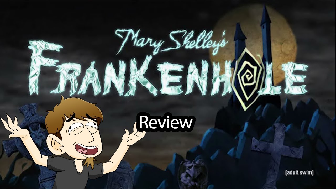 A Trip Down The Frankenhole!!!-Mary Shelly's Frankenhole-(Review)