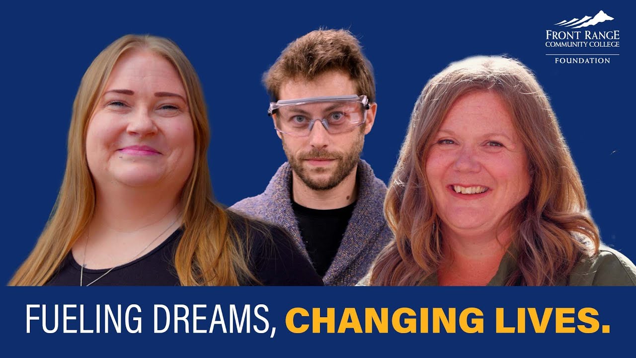 Fueling Dreams, Changing Lives: The Front Range Community College Foundation