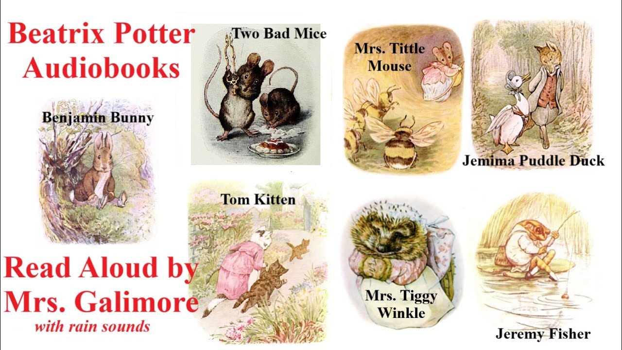 Benjamin Bunny and 6 more Beatrix Potter Stories complete audiobooks read aloud by Mrs. Galimore