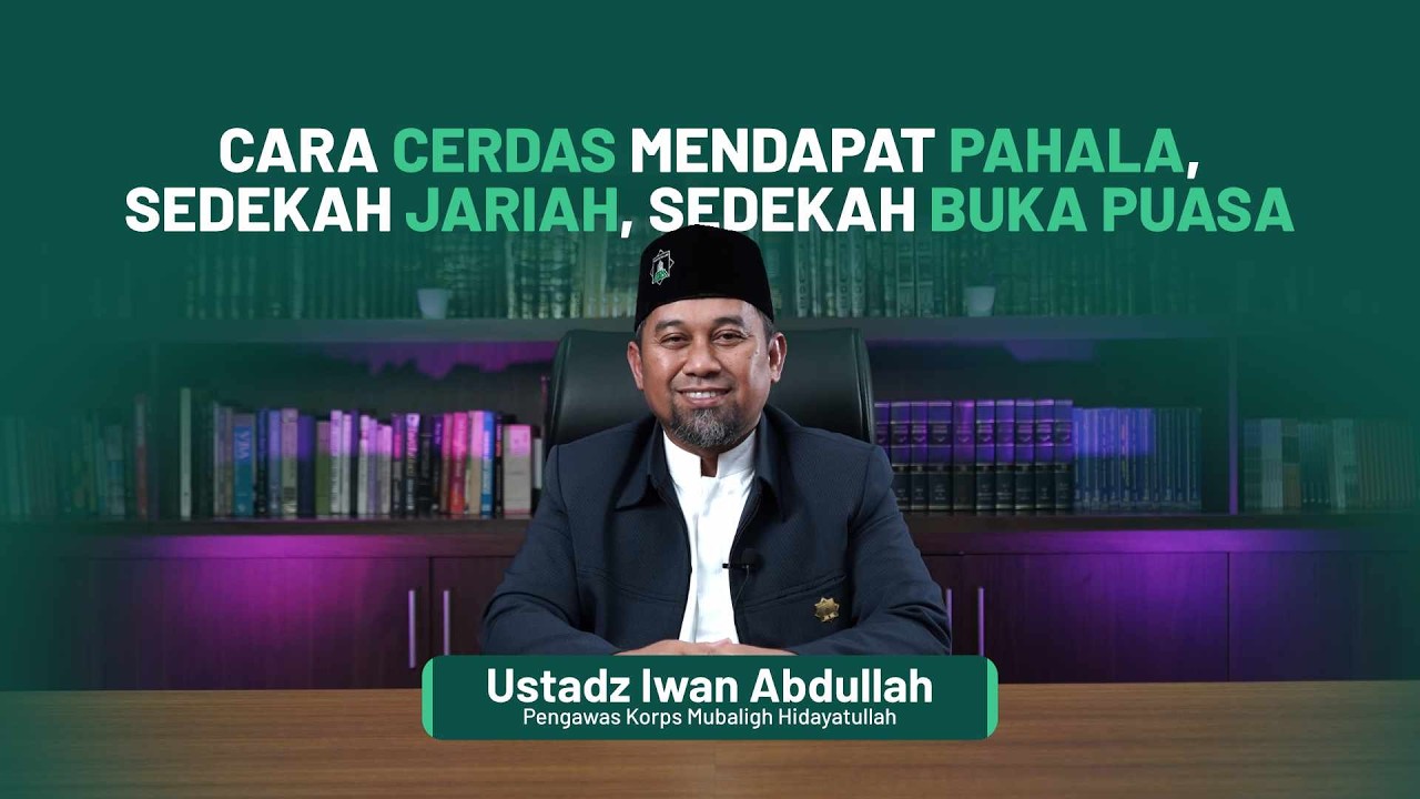 Cara Cerdas Mendapatkan Pahala di Bulan Ramadhan || THR EPS 9 || UST IWAN ABDULLAH