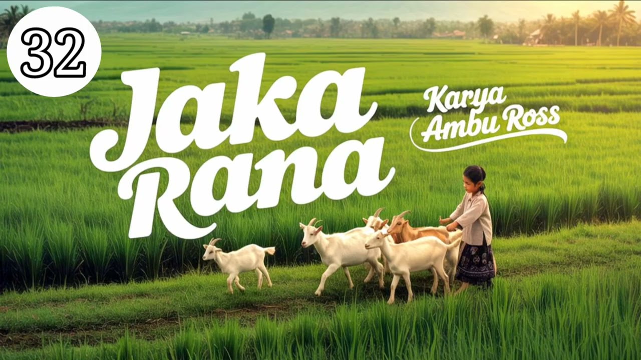 DONGENG SUNDA JAKA RANA SERI (32) KARYA AMBU ROSS