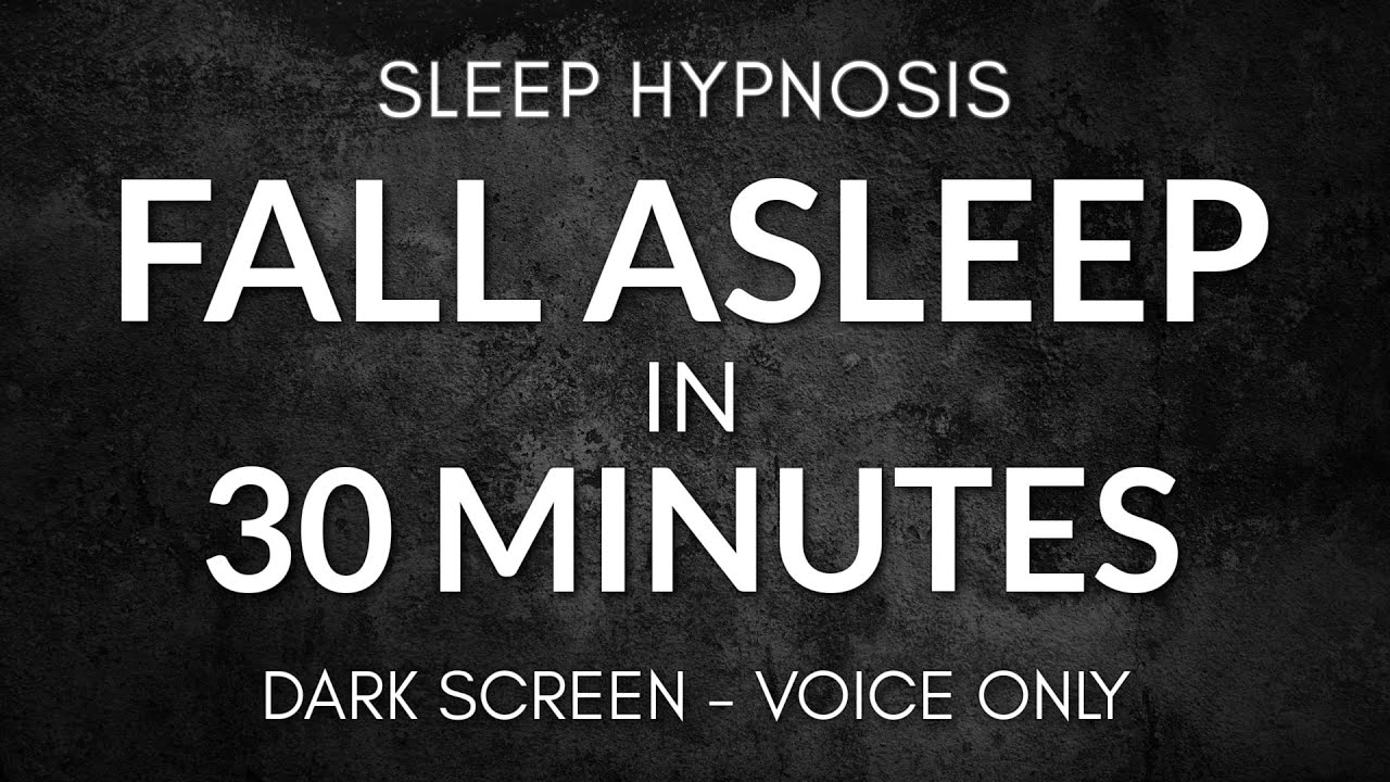 Sleep Hypnosis to Fall Asleep in Minutes | Dark Screen Voice Only No Music