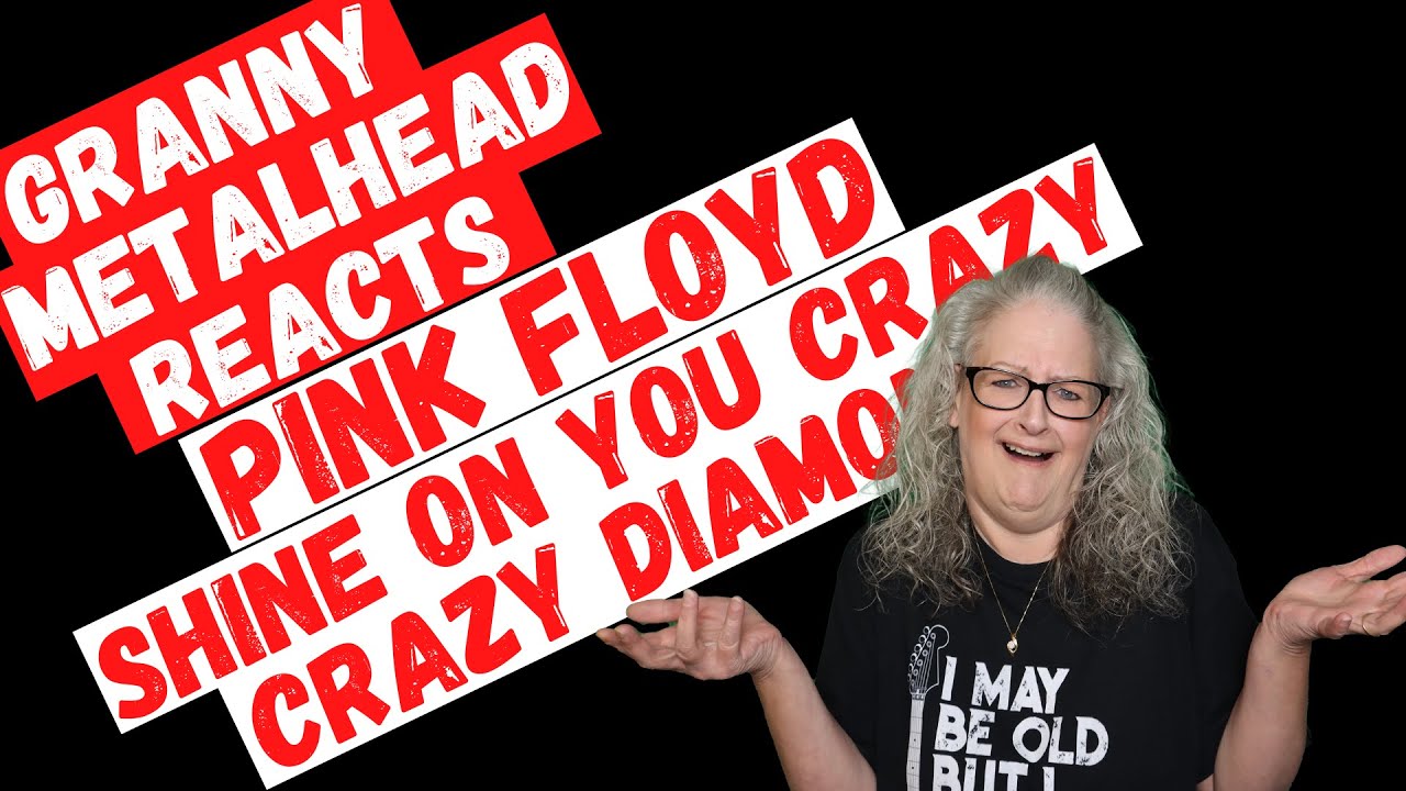 Pink Floyd - Shine On You Crazy Diamond *SUBSCRIBER REQUEST* (GRANNY METALHEAD REACTS)