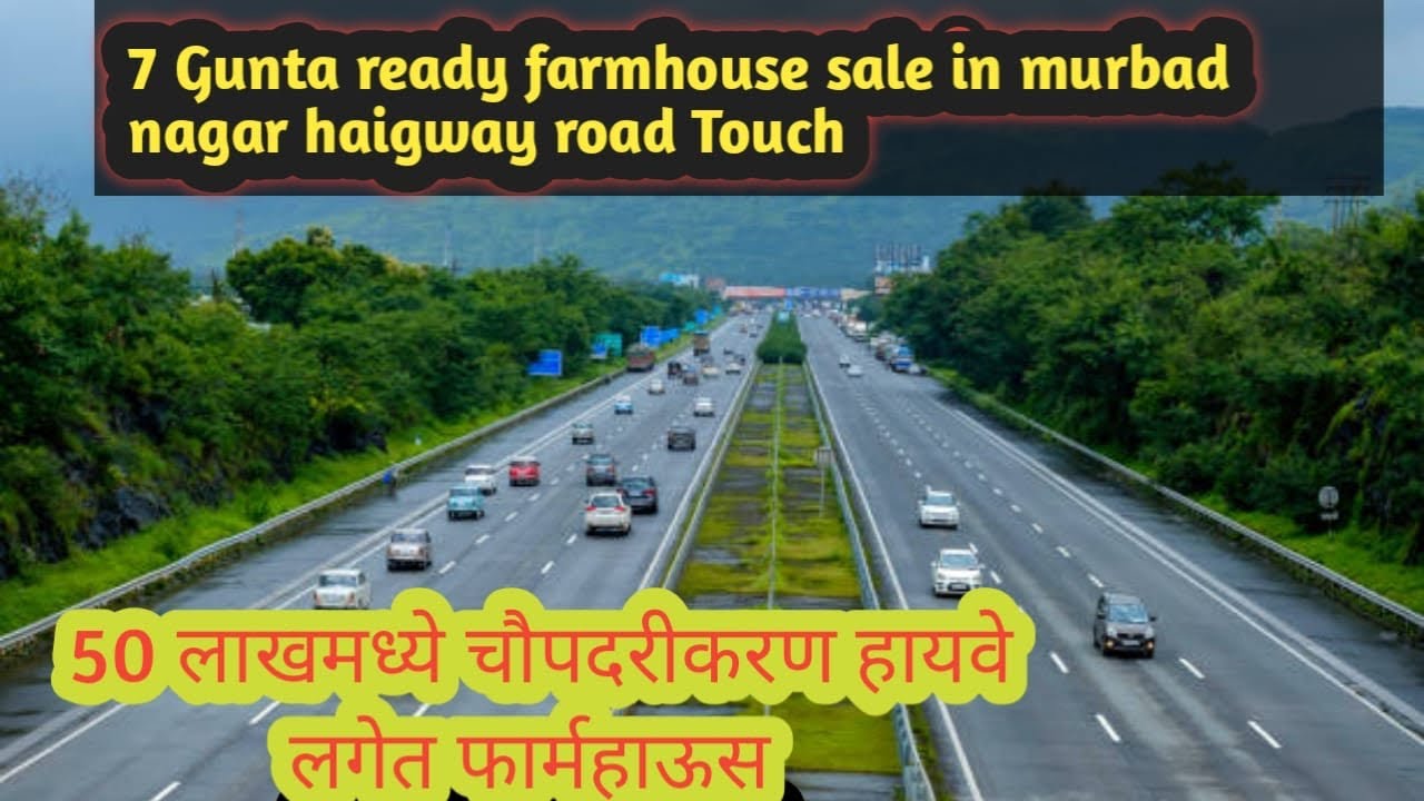 ||7 Gunta Ready Farmhouse/Highway Touch Farmhouse Sale in Murbad Village 968984341