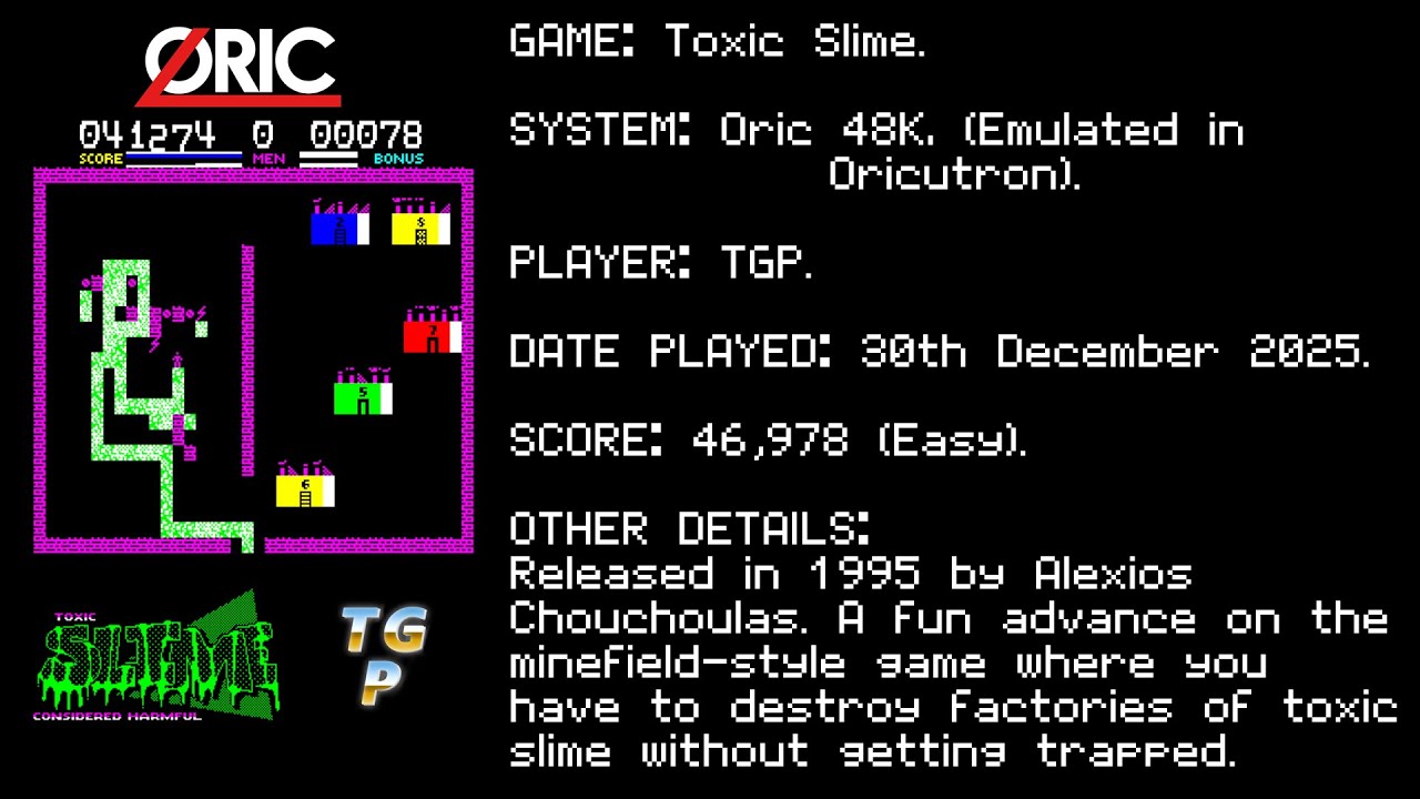 Toxic Slime - Alexios Chouchoulas - Oric 48K - Emulated - Easy - 46,978 points.