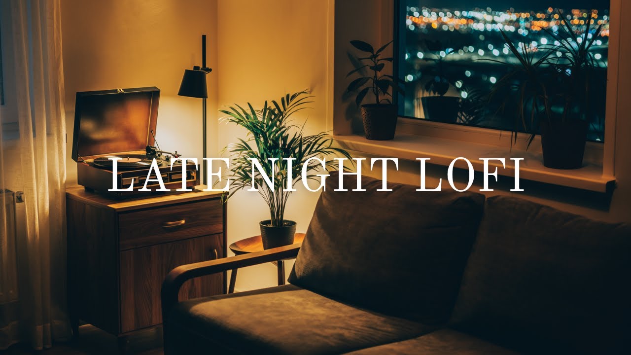 Chill Lofi Beats for Late Night Work & Relax