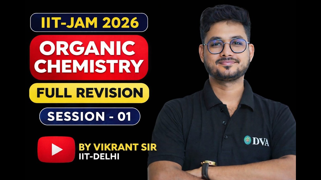 IIT-JAM 2026 | FULL ORGANIC REVISION | BY VIKRANT SIR