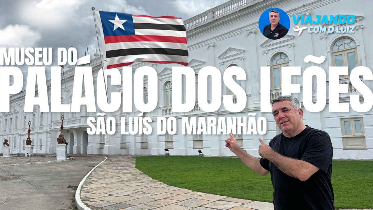 MUSEU DO PALÁCIO DOS LEÕES - PRESERVANDO A HISTÓRIA DO MARANHÃO