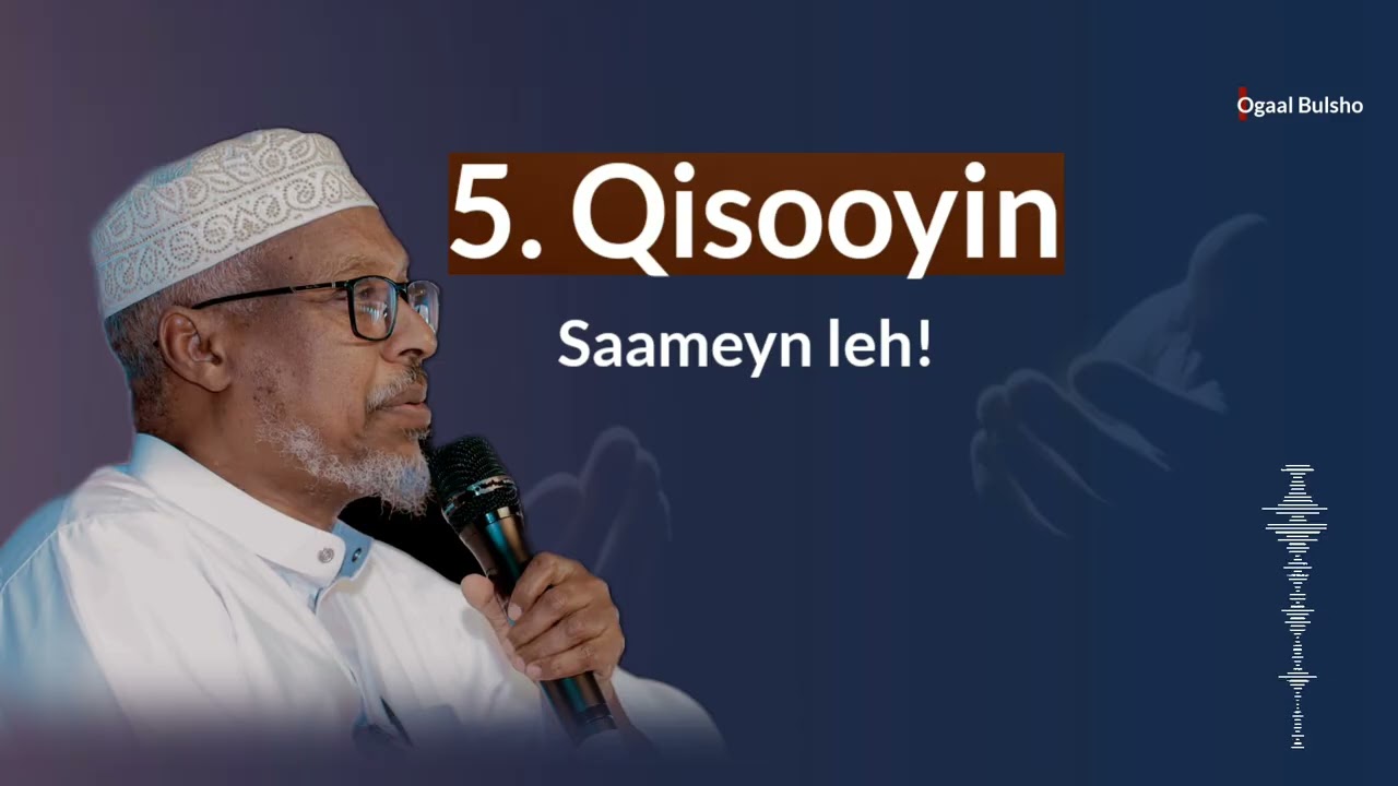 5. Qisas Saameyn leh || Sh Mustafe 