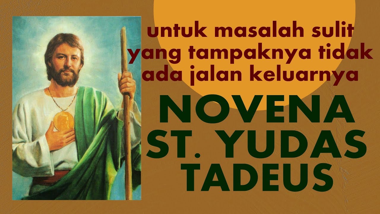 Novena St. Yudas Tadeus (dalam masalah sulit seakan tidak ada jalan keluarnya) - Doa Katolik