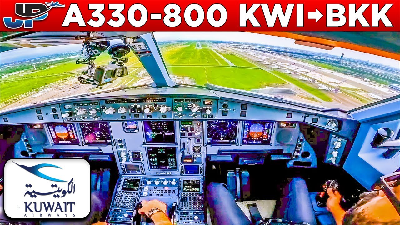 KUWAIT AIRWAYS Airbus A330-800 Cockpit Kuwait🇰🇼 to Bangkok🇹🇭