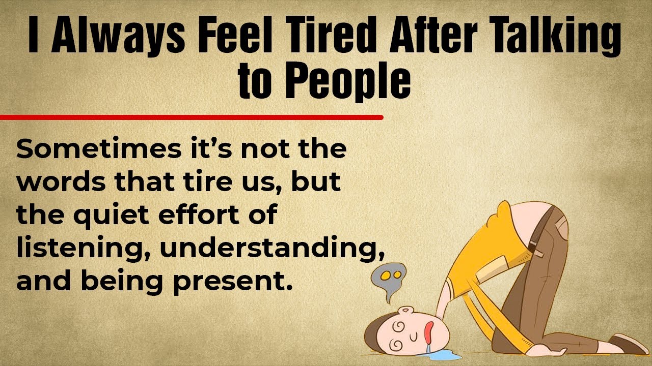 I Always Feel Tired After Talking to People || Graded Reader || English Listening Practice ✅️