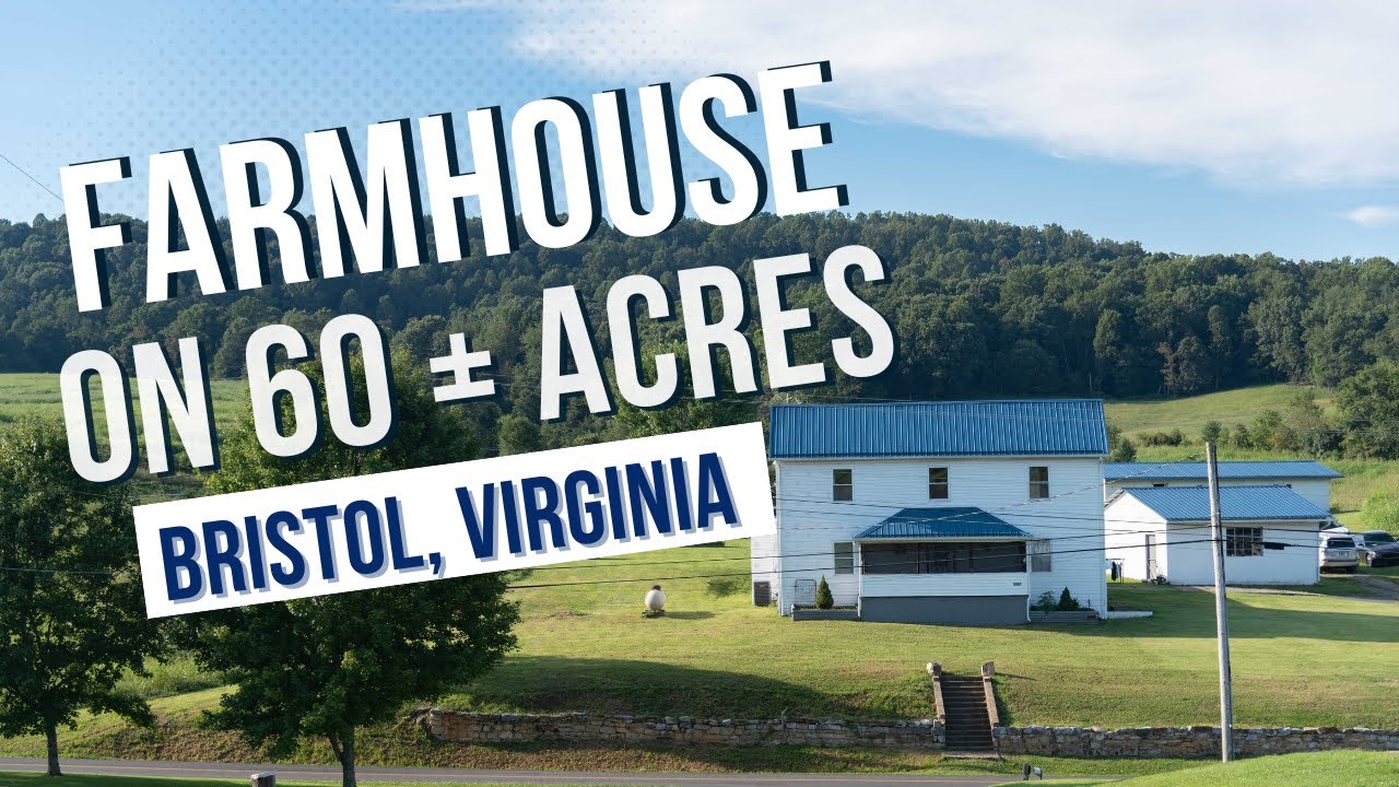 Bristol VA Farmhouse with Land - Approx 60 Acres with Remodeled Home