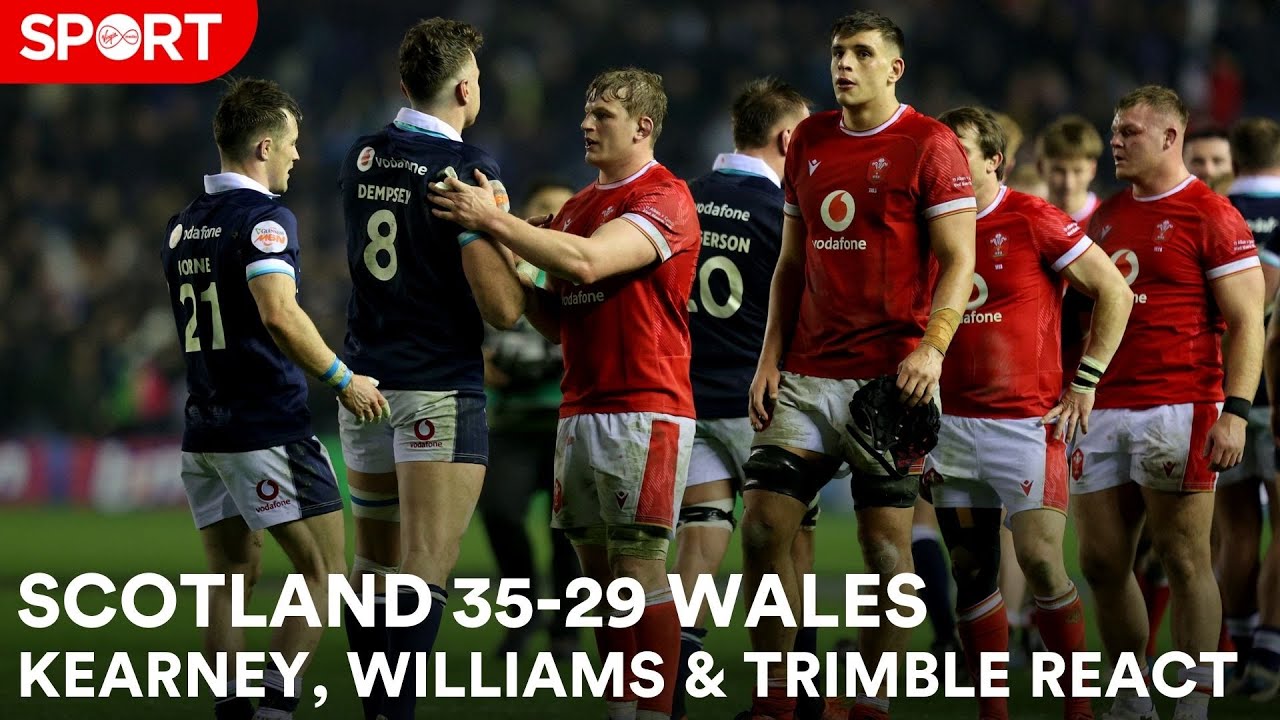 Scotland 35-29 Wales | Full-time scenes and reaction
