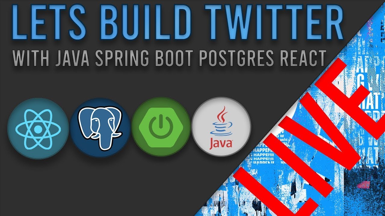 Lets Build Twitter Live - Building a Twitter Clone with React and Spring Boot! Recording Episodes