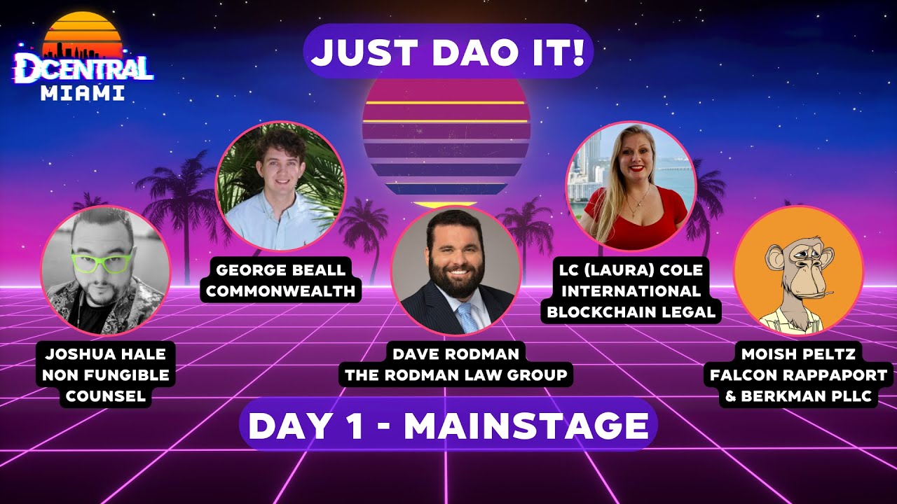 Just DAO IT! - DCENTRAL MIAMI 2022