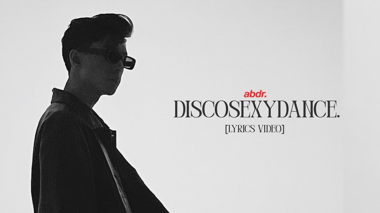 abdr. - discosexydance [lyrics video]