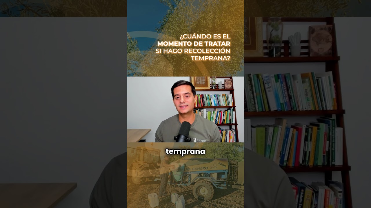 &iquest;Cu&aacute;ndo es el Momento de Tratar si hago Recolecci&oacute;n Temprana?