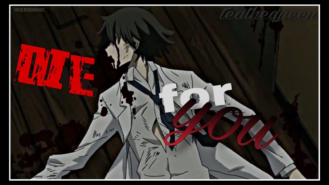 Sinra x Celty 『AMV』 Die for You