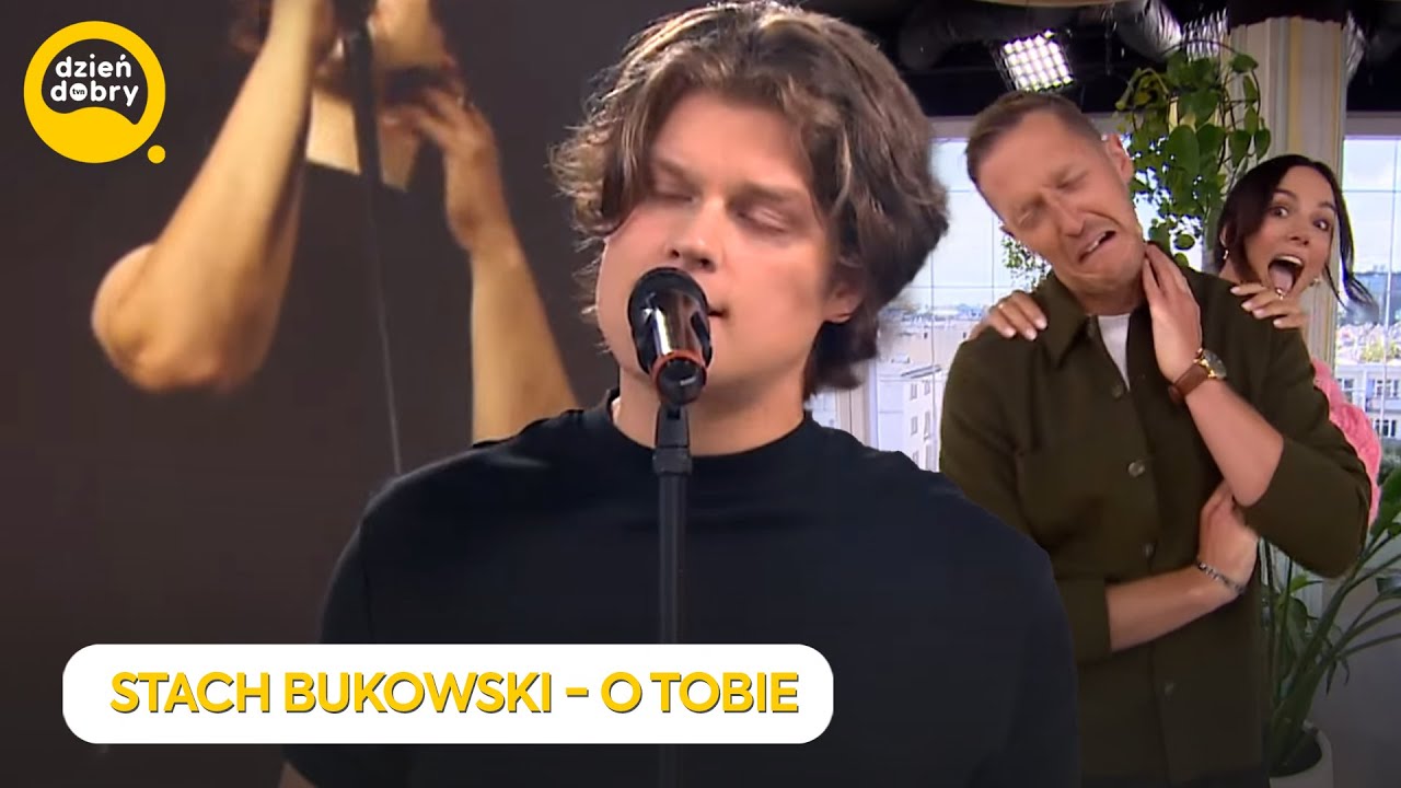 STACH BUKOWSKI -  O TOBIE | Dzień Dobry TVN