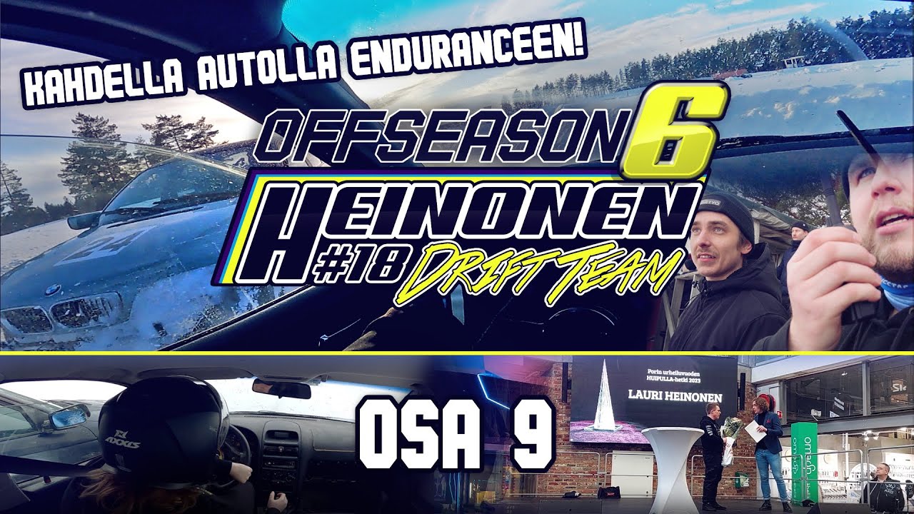 Heinonen Drift Team OFFSEASON 6: 9 #KESTÄVYYSAJOT