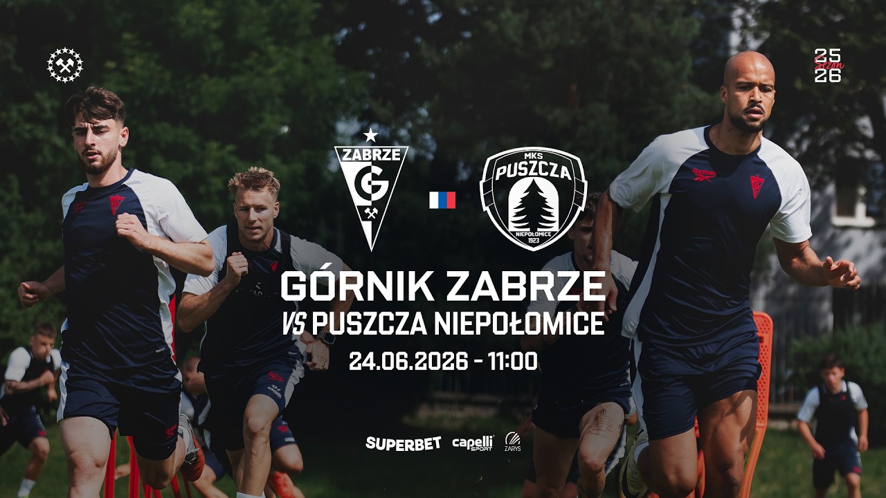Sparing: G&oacute;rnik Zabrze - MKS Puszcza Niepołomice [TRANSMISJA]