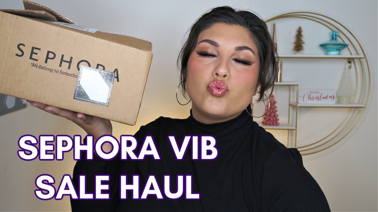 Sephora VIB Sale Haul | Fall 2023
