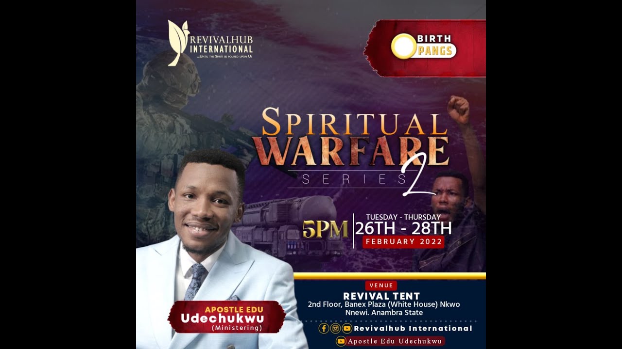 SPIRITUAL WARFARE 2 || APOSTLE EDU UDECHUKWU || 27-04-2022