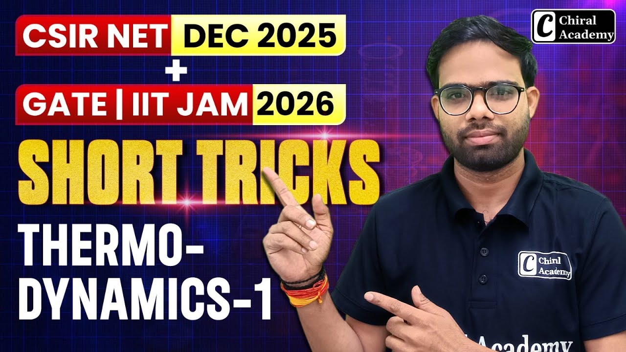 Thermodynamics 1 Short Tricks | CSIR NET DEC 2025, GATE & IIT JAM 2026 | Chiral Academy