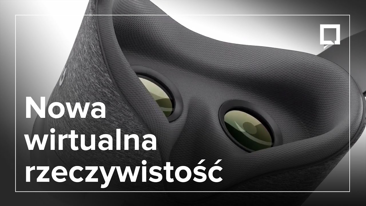 Google Daydream View - nasze pierwsze wrażenia