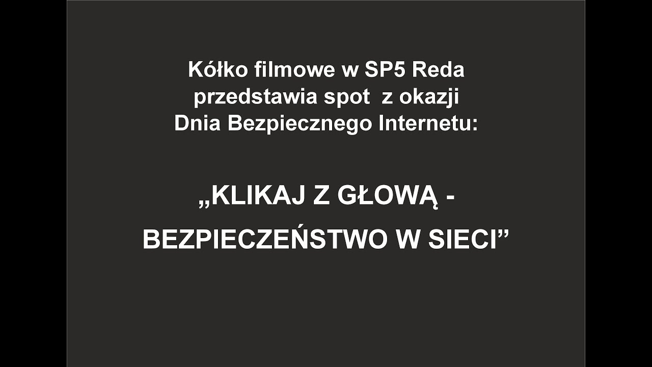 Klikaj z głową - bezpieczeństwo w sieci
