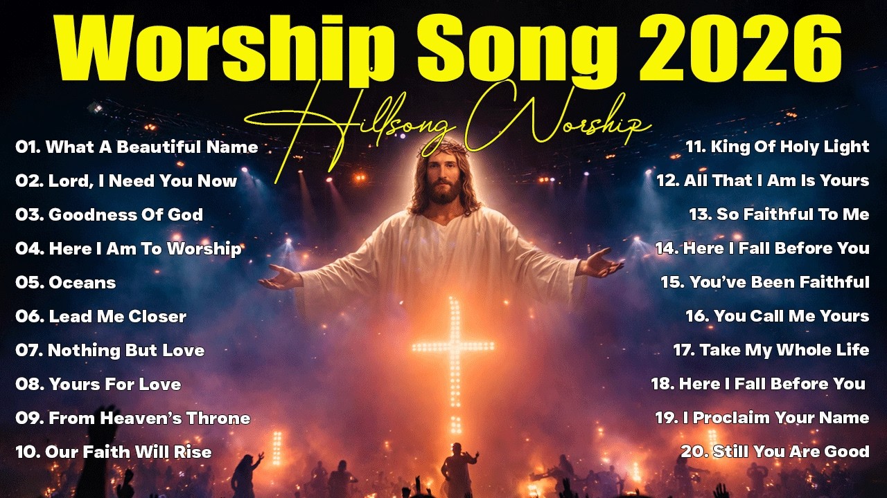 Best Worship Songs 2026 With Lyrics 🙌 Christian Praise Playlist |Hillsong Morning Worship 2026