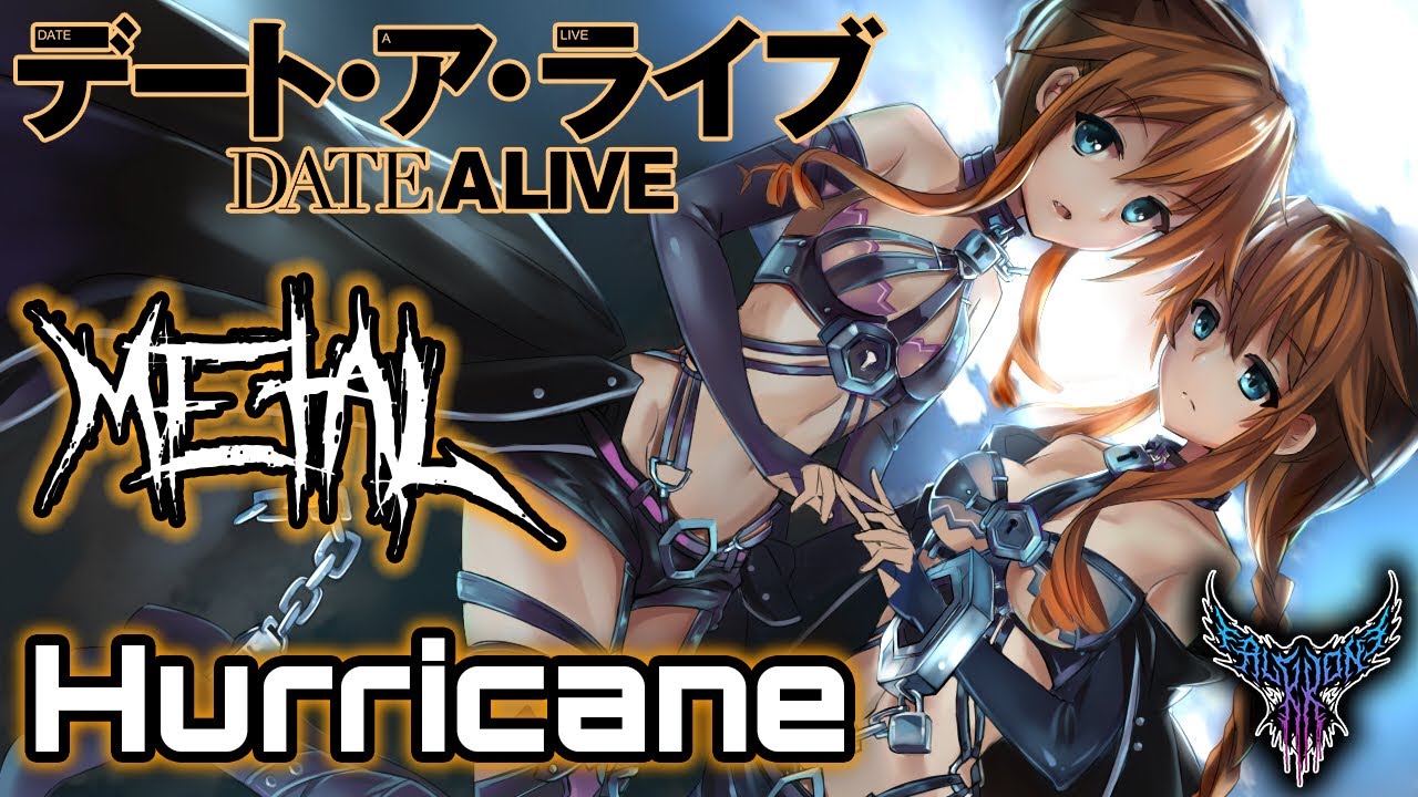 Date A Live II - Hurricane 【Intense Symphonic Metal Cover】