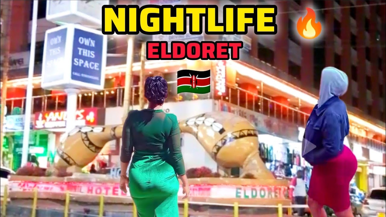 ELDORET TOWN AT NIGHT- WHAT REALLY HAPPENS AFTER DARK 😳 NIGHTLIFE 🔥