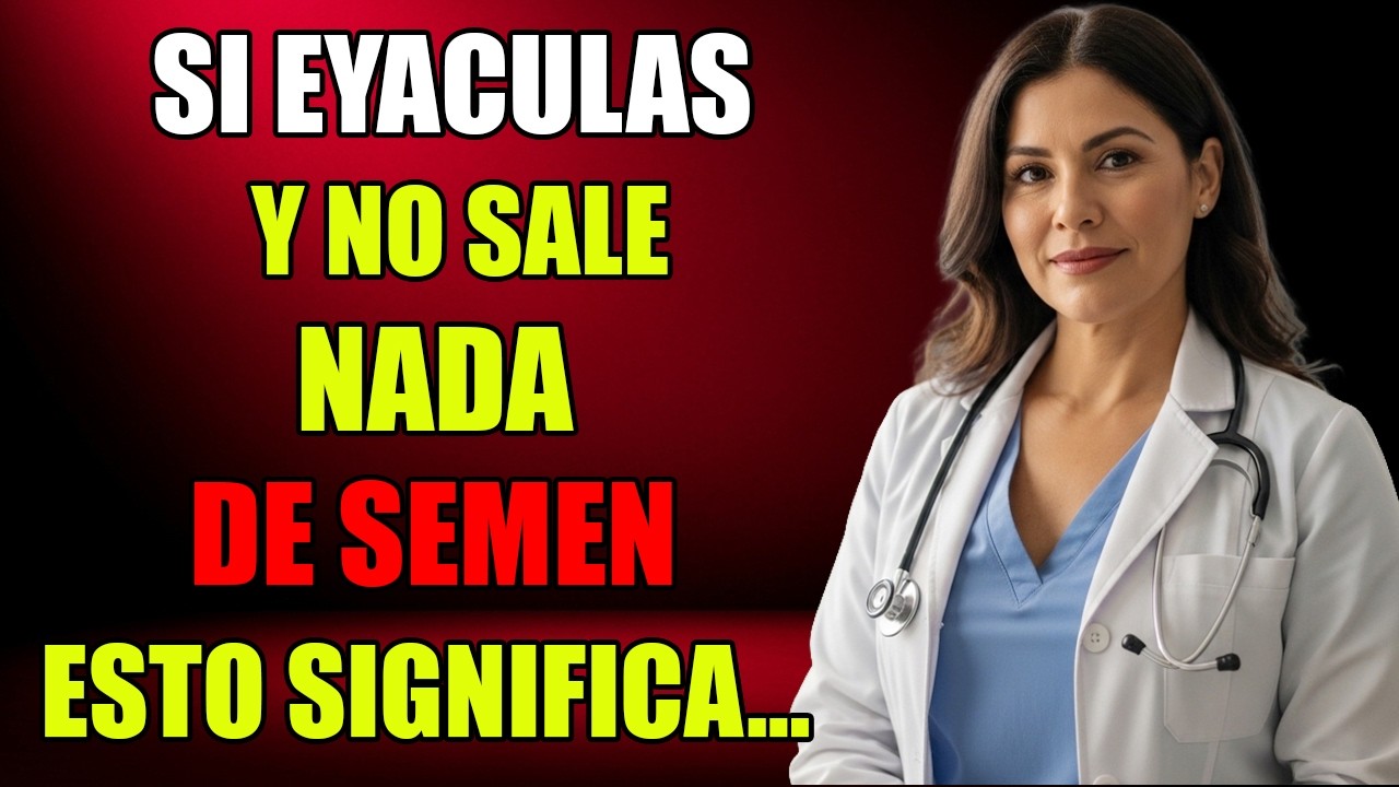 Doctora explica: Por qué dejas de eyacular si eres mayor y cómo solucionarlo | Salud Masculina