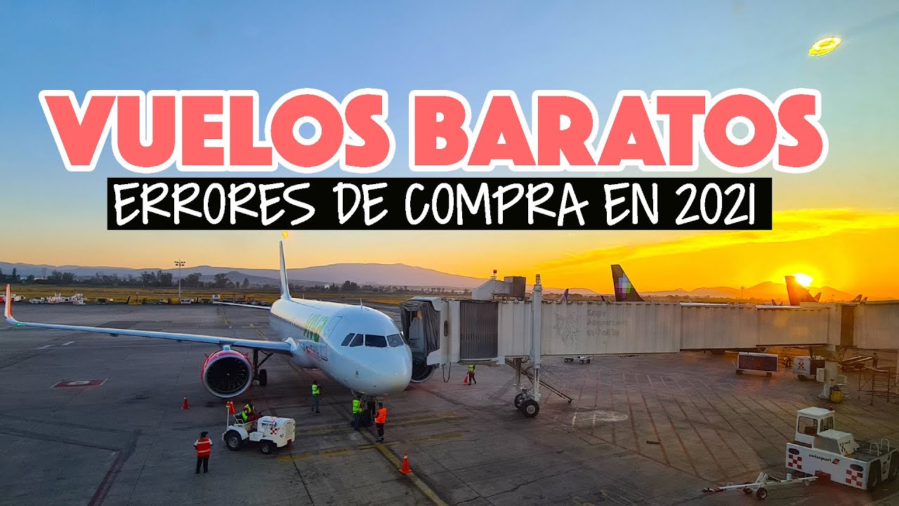 &iquest;C&oacute;mo comprar vuelos baratos en 2021?