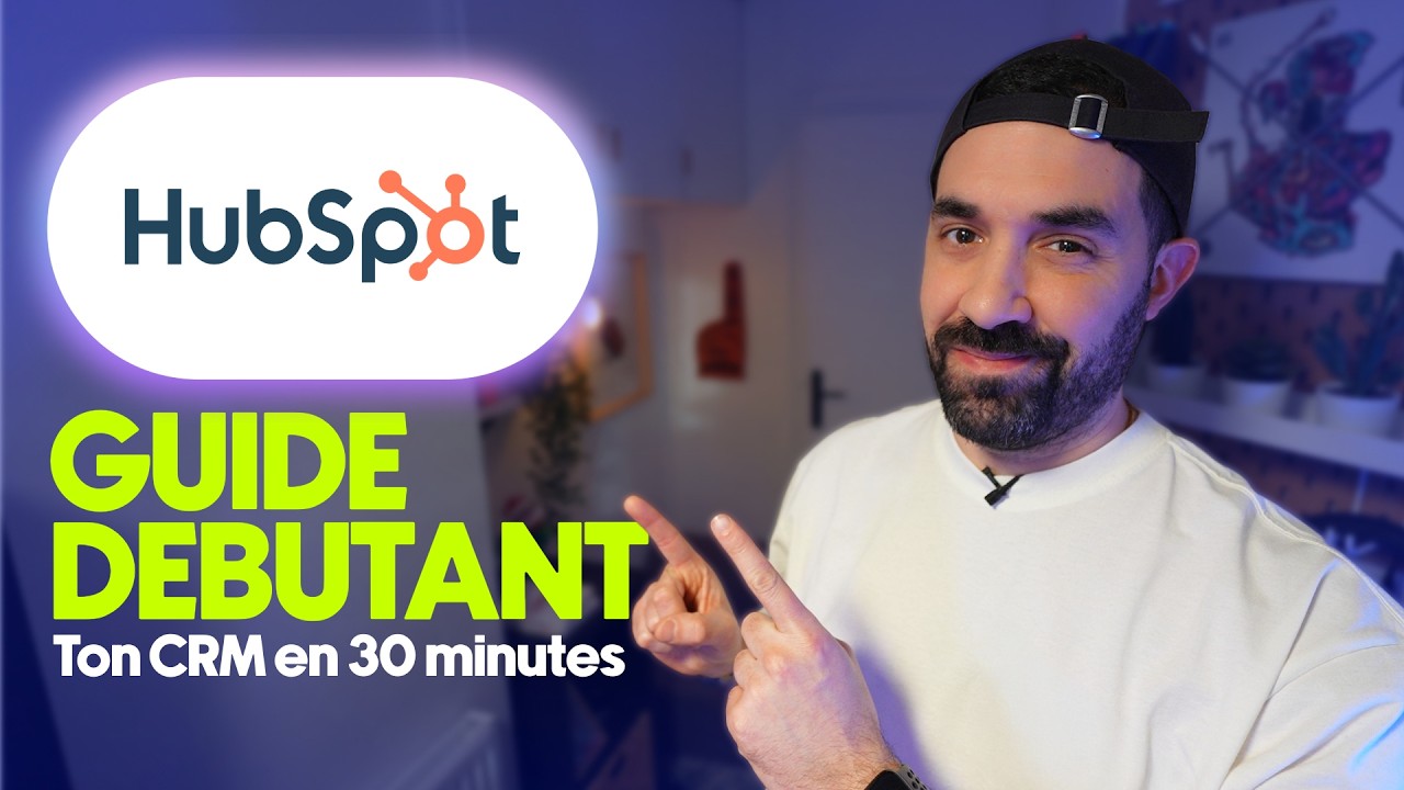 Tutoriel Hubspot CRM débutant 2025 Français 🇫🇷