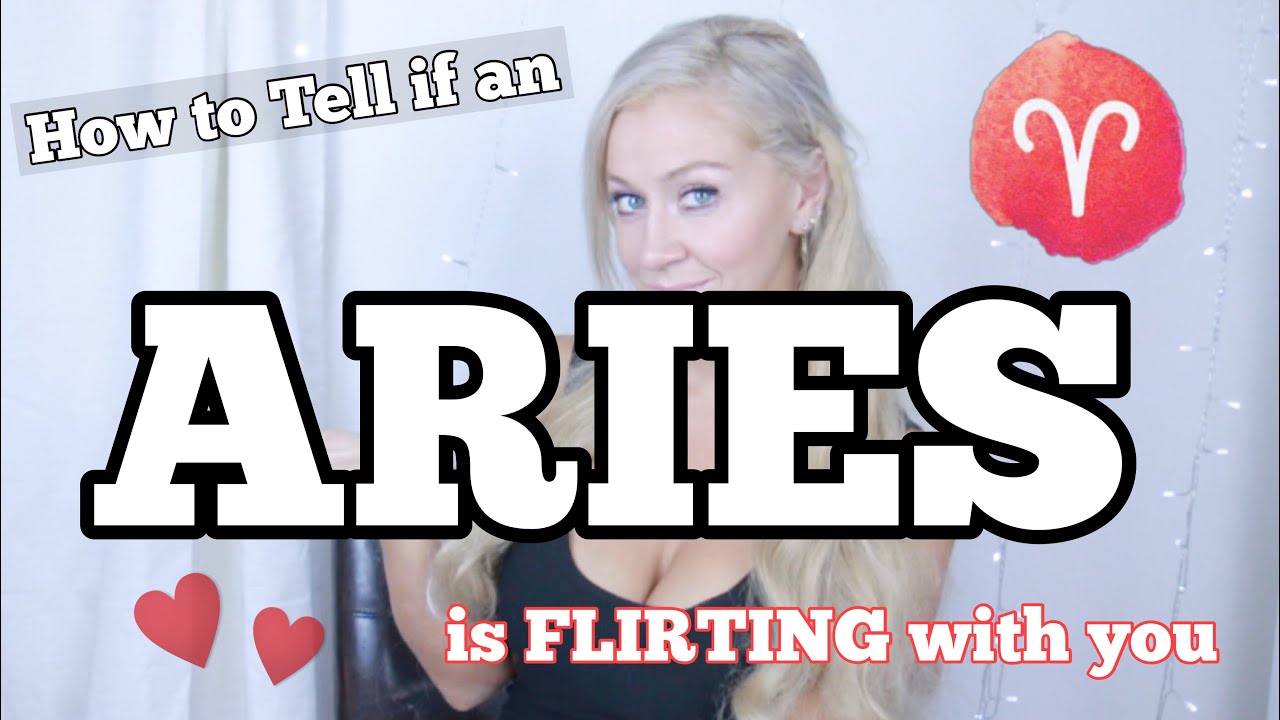 How to Tell if an ARIES is Flirting with YOU ❤️