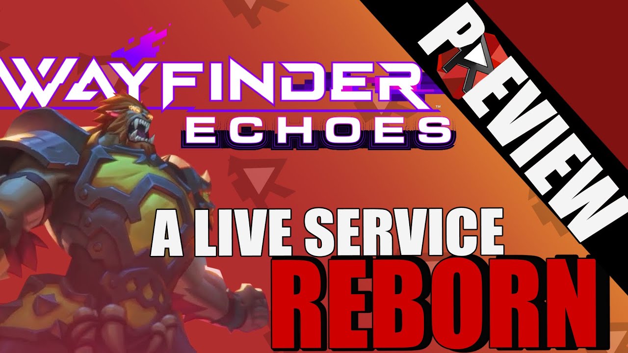 Wayfinder Echoes Updates Discards Live Service! Returning Player Beta First Impressions