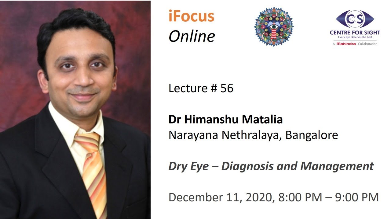 iFocus Online Session 56 - Dry Eye - Diagnosis and Management by Dr Himanshu Matalia