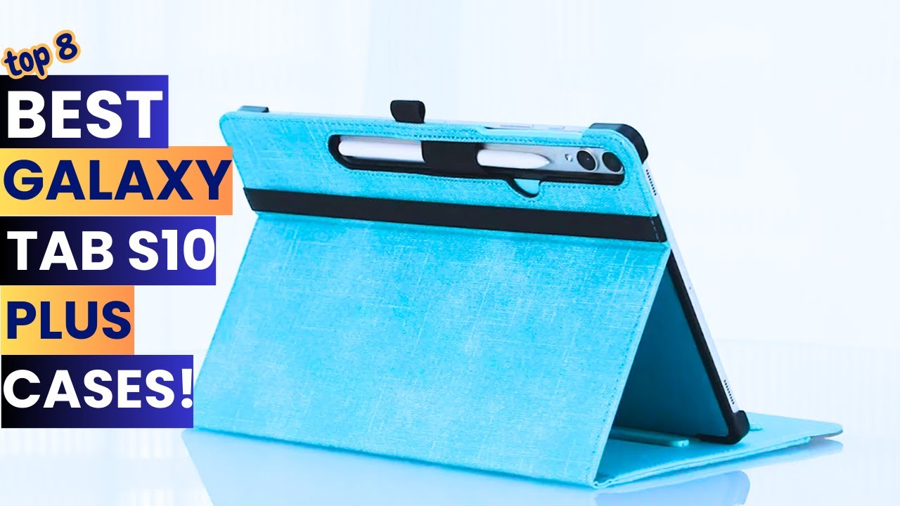 Top 8 Best Galaxy Tab S10 Plus Cases 2024!🔥✔👌✌