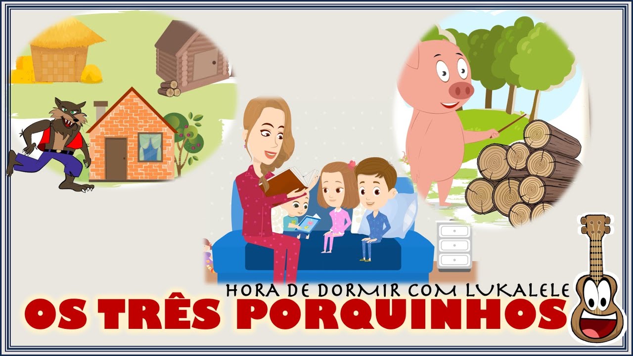Os Três Porquinhos e o Lobo Mau em Português | Contos Clássicos | Hora de Dormir com LUKALELE 🐷