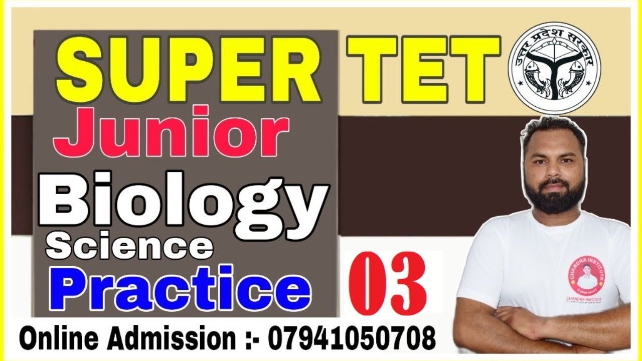 SUPER TET JUNIOR | BIOLOGY PRACTICE SET-03 | biology stet junior practice set | biology stet junior